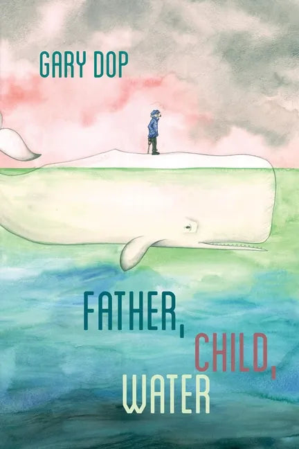 Father, Child, Water - Paperback