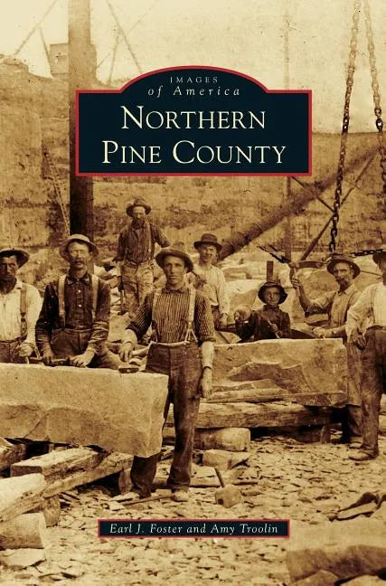 Northern Pine County - Hardcover