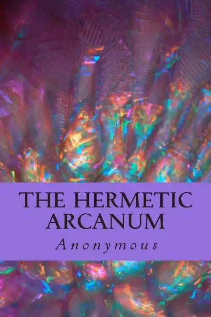 The Hermetic Arcanum - Paperback