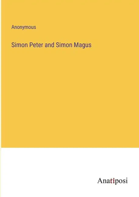 Simon Peter and Simon Magus - Paperback