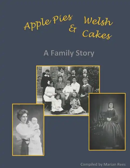 Apple Pies and Welsh Cakes: A Family Story - Paperback