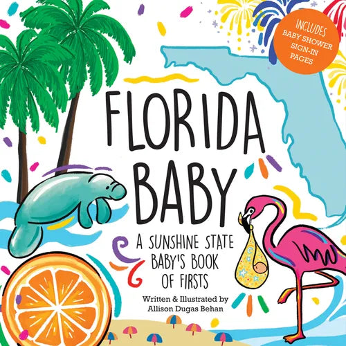 Florida Baby: A Sunshine State Baby's Book of Firsts - Hardcover