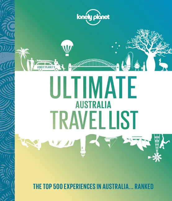 Lonely Planet Ultimate Australia Travel List - Hardcover
