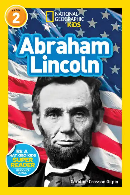 Abraham Lincoln (National Geographic Kids Readers, Level 2) - Paperback