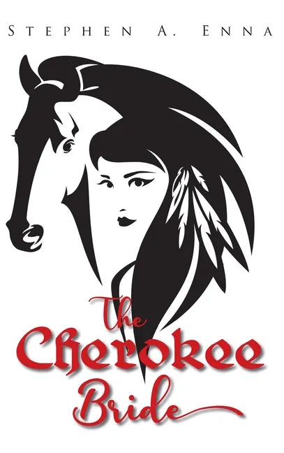 The Cherokee Bride - Hardcover