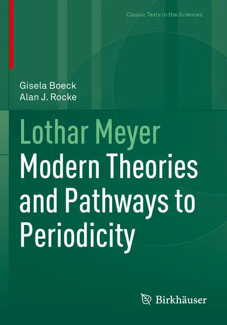 Lothar Meyer: Modern Theories and Pathways to Periodicity - Paperback