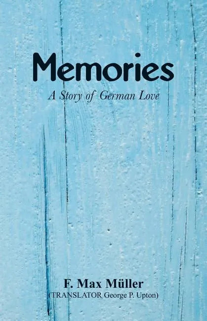Memories: A Story of German Love - Paperback