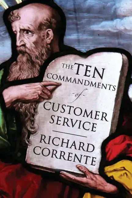The Ten Commandments of Customer Service - Paperback