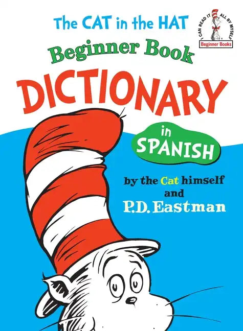 The Cat in the Hat Beginner Book Dictionary in Spanish - Hardcover