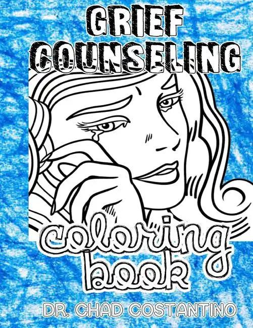 Grief Counseling Coloring Book - Paperback