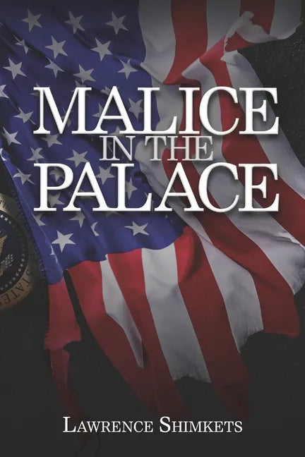 Malice in the Palace: A Linda and Scott Tale of Intrigue - Paperback