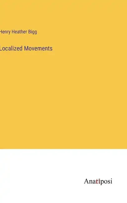 Localized Movements - Hardcover