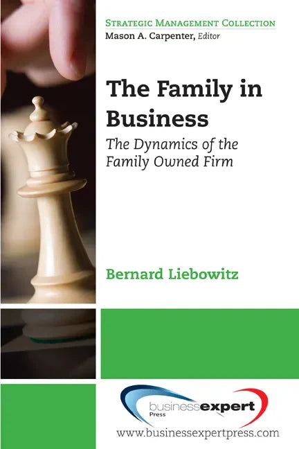 The Family in Business: The Dynamics of the Family Owned Firm - Paperback