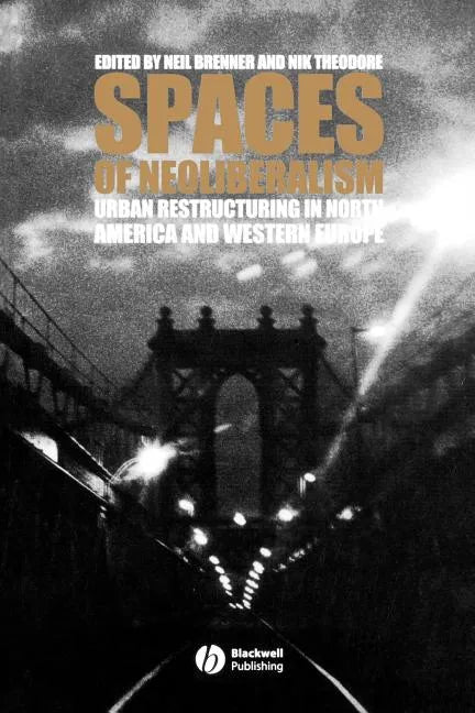 Spaces of Neoliberalism: Beams, Slabs, Columns, and Frames for Buildings - Paperback