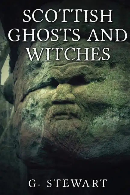 Scottish Ghosts and Witches - Paperback