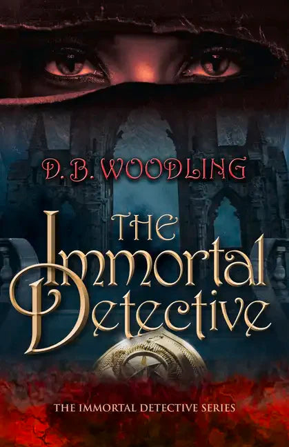 The Immortal Detective: Volume 1 - Hardcover