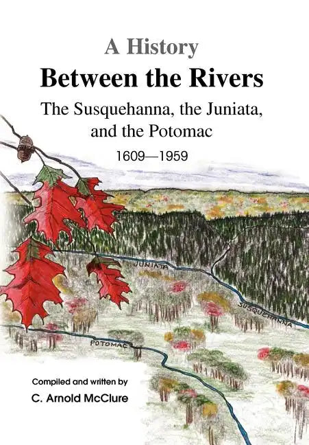 A History Between the Rivers - Hardcover