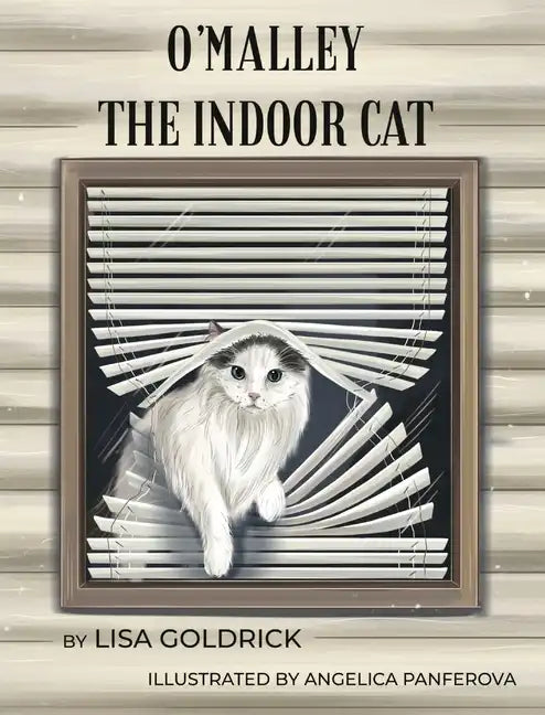 O'Malley the Indoor Cat - Hardcover