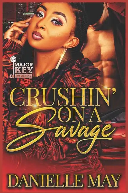 Crushin' On A Savage - Paperback