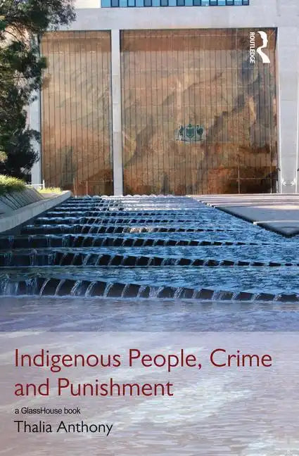 Indigenous People, Crime and Punishment - Paperback