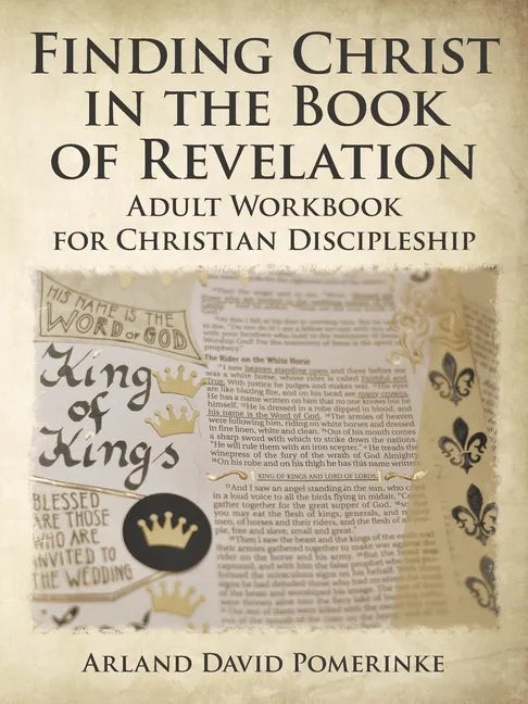 Finding Christ in the Book of Revelation: Adult Workbook for Christian Discipleship - Paperback