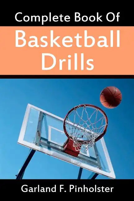 Complete Book Of Basketball Drills - Paperback