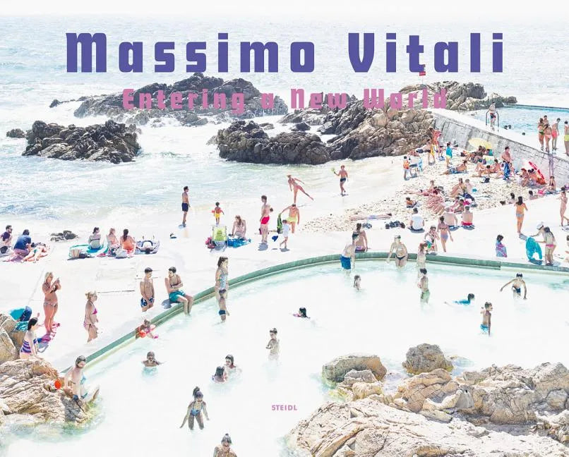 Massimo Vitali: Entering a New World: Photographs 2009-2018 - Hardcover