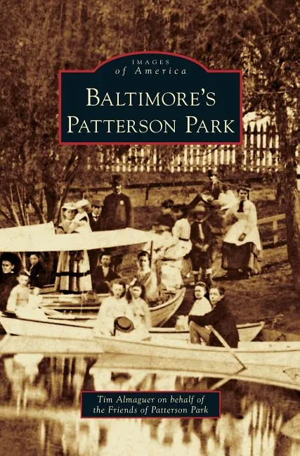 Baltimore's Patterson Park - Hardcover