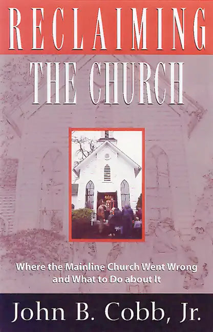 Reclaiming the Church - Paperback