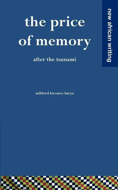The Price of Memory: After the Tsunami - Paperback