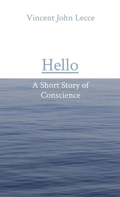 Hello: A Short Story of Conscience - Paperback