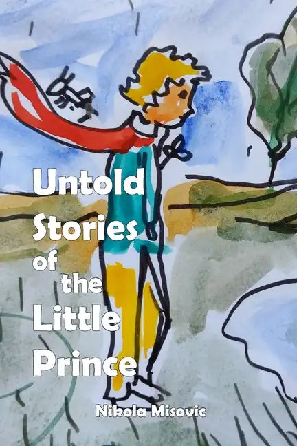 Untold Stories of the Little Prince - Paperback