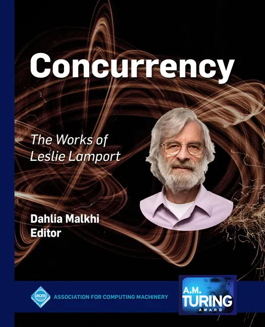 Concurrency: The Works of Leslie Lamport - Hardcover