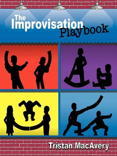 The Improvisation Playbook - Paperback