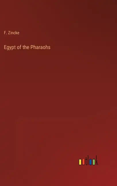 Egypt of the Pharaohs - Hardcover
