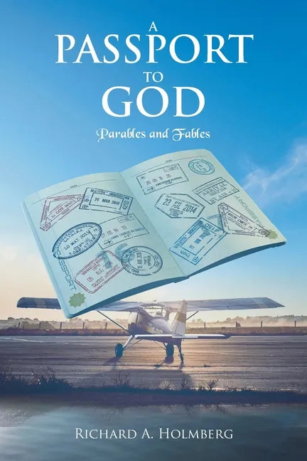 A Passport To God: Parables and Fables - Paperback