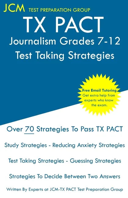 TX PACT Journalism Grades 7-12 - Test Taking Strategies - Paperback