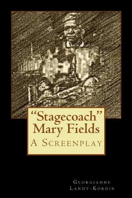 "Stagecoach" Mary Fields - Paperback