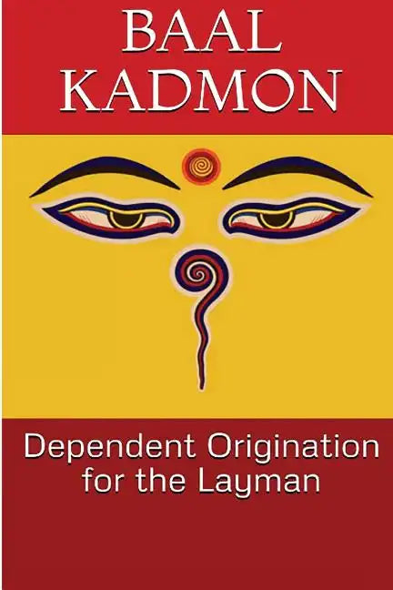Dependent Origination for the Layman - Paperback