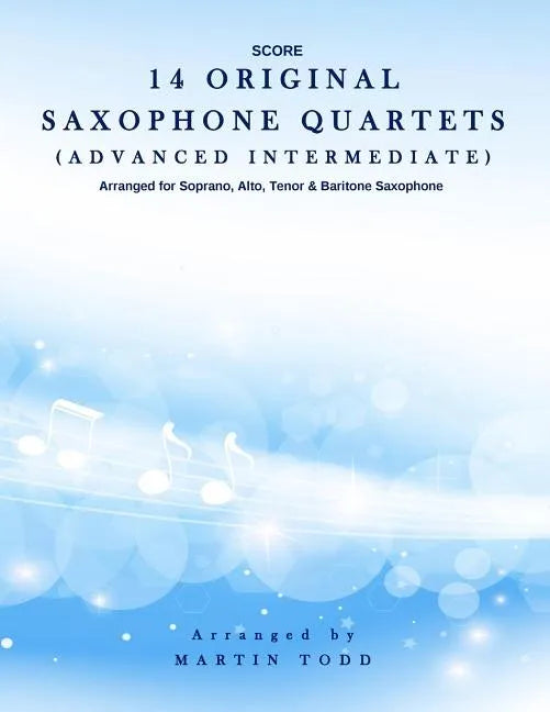 14 Original Saxophone Quartets (Advanced Intermediate): Score - Paperback