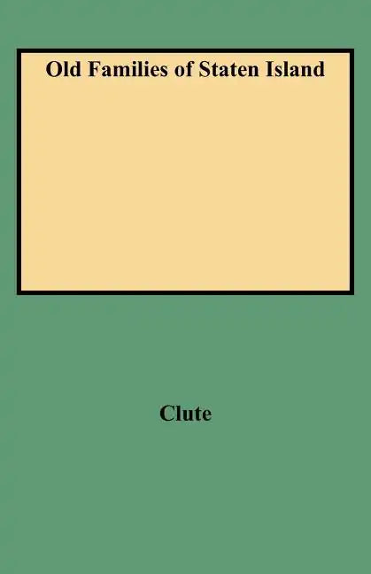 Old Families of Staten Island - Paperback