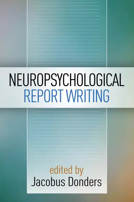 Neuropsychological Report Writing - Hardcover