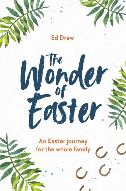 The Wonder of Easter: An Easter Journey for the Whole Family - Paperback