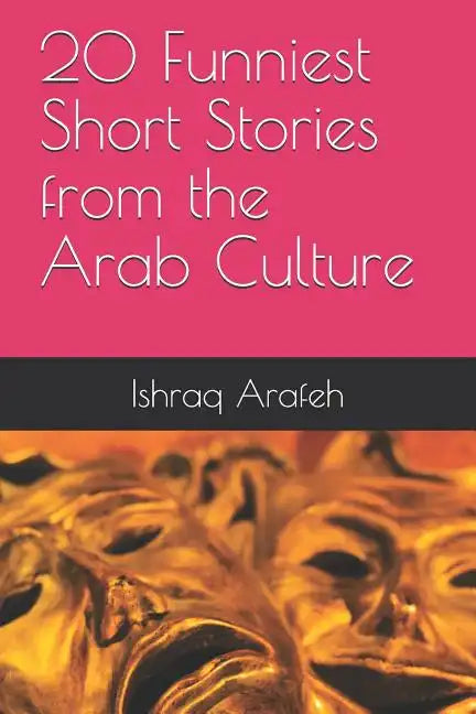20 Funniest Short Stories from the Arab Culture - Paperback