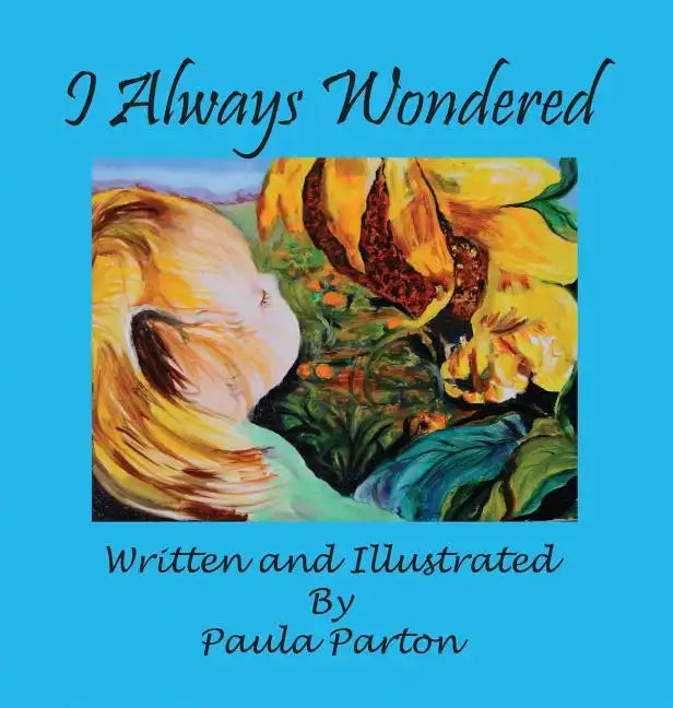 I Always Wondered - Hardcover