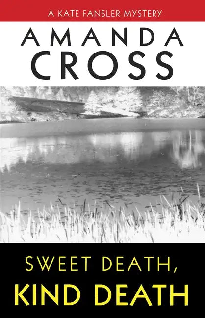 Sweet Death, Kind Death - Paperback