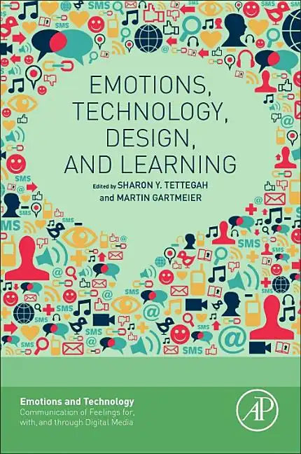 Emotions, Technology, Design, and Learning - Paperback