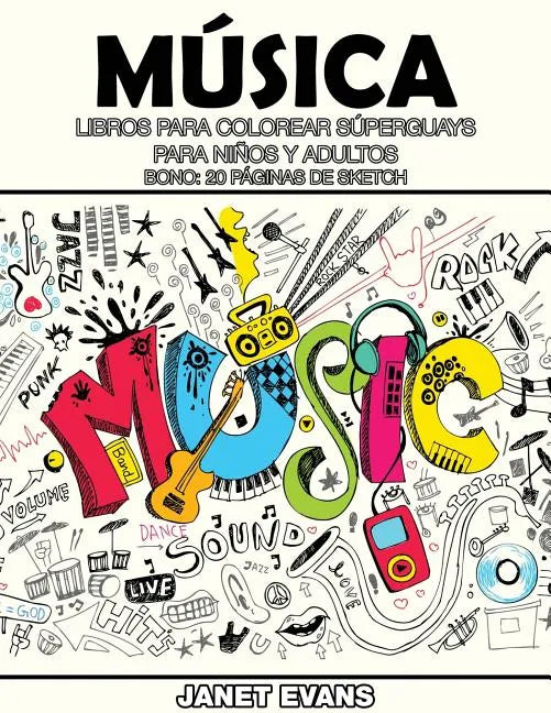 Musica: Libros Para Colorear Superguays Para Ninos y Adultos (Bono: 20 Paginas de Sketch) - Paperback