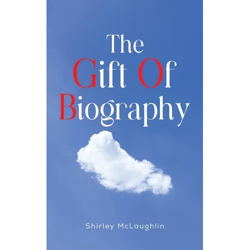 The Gift of Biography - Paperback