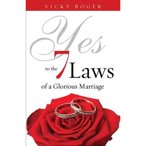 Yes to the 7 Laws of a Glorious Marriage - Paperback